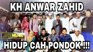 JANGAN PERNAH REMEHKAN CAH PONDOK . KH ANWAR ZAHID BOJONEGORO