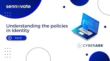 Understanding the policies in CyberArk Identity
