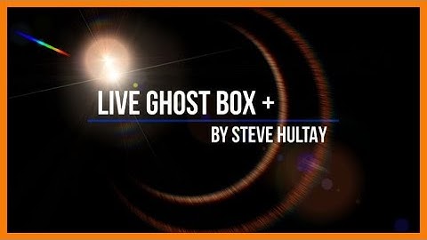 Does it Pass?  LIVE GHOST BOX PLUS by Steve Hultay