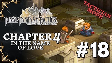 Zalbaag & Dycedarg, Part 18 (Tactician) | FFT The Ivalice Chronicles | Full Walkthrough