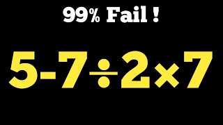5 - 7 ÷ 2 × 7=❓99% People Get This Easy Math Puzzle Wrong!