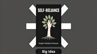 Self-Reliance by Ralph Waldo Emerson - The Essay That Presented Transcendentalism to the World