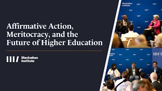 Affirmative Action, Meritocracy, and the Future of Higher Education