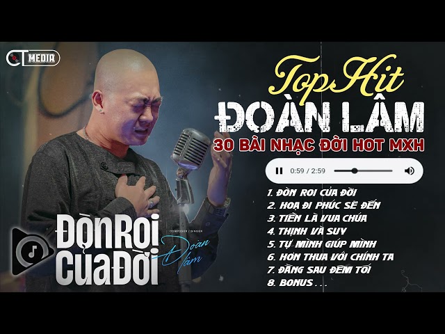 Đoàn Lâm TrackList - ĐÒN ROI CỦA ĐỜI | Tổng Hợp LK Nhạc Đời Hot Nhất MXH Gây Nghiện 2024 class=