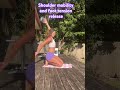 Shoulder mobility & foot tension release #mobility #posture #painrelief #healthybody #flexibility