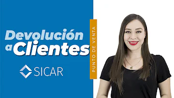 ¿Cómo se hacen las devoluciones de los clientes?