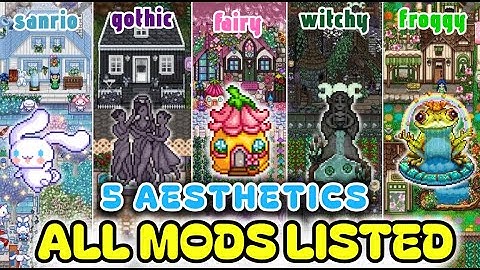 STARDEW VALLEY farm aesthetics MOD GUIDE!!! All mods you need to create these 5 aesthetics