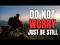 DON'T WORRY, GOD IS SET TO TURN THINGS AROUND (Christian motivation)