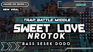 DJ SWEET LOVE - MELODY SPECTRE X SALEHO MIDLE NROTOK YANG KALIAN CARI CARI COCOK BUAT CEK SOUND‼️