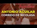 Antonio Aguilar - Corrido de Nicolasa (Audio Oficial)