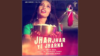 Jharjhar Ye Jharna