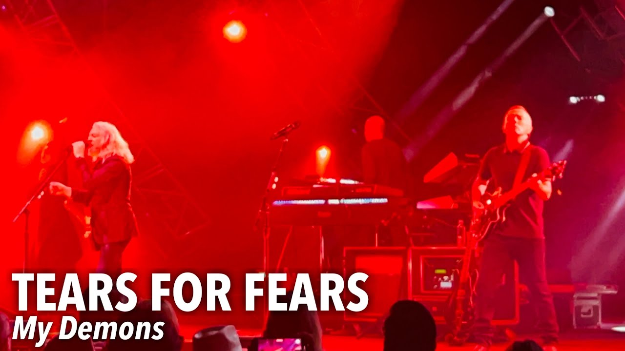 TEARS FOR FEARS My Demons Live CWMP The Woodlands, TX 7/16/23