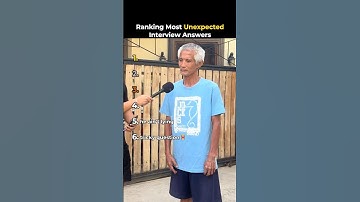 Ranking Most Unexpected Interview Answers