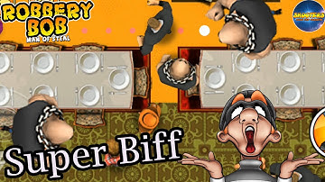 Robbery Bob 1 Using Super Biffen Suit - Part 17
