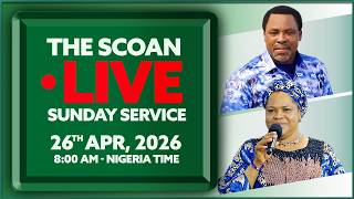 THE SCOAN SUNDAY SERVICE BROADCAST | 26TH APRIL, 2026