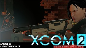 XCOM 2 RPGO Campaign 19: Episode 05
