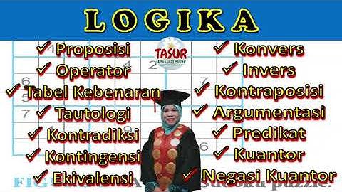 Logika Proposisi | Logic Foundations | TASUR Kelas Matematika Diskrit