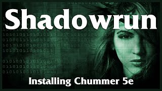 Chummer - 1 - Installing 5th Edition Version for  Shadowrun Character Generation
