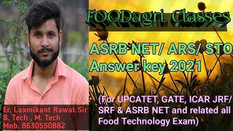 ASRB NET/ARS/ STO Answer key 2021 food technology