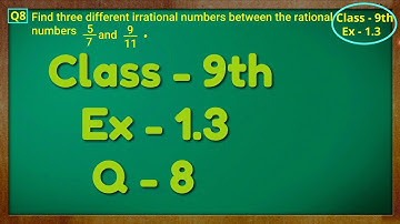 Class - 9th, Ex - 1.3, Q 8 ( NUMBER SYSTEM ) CBSE NCERT