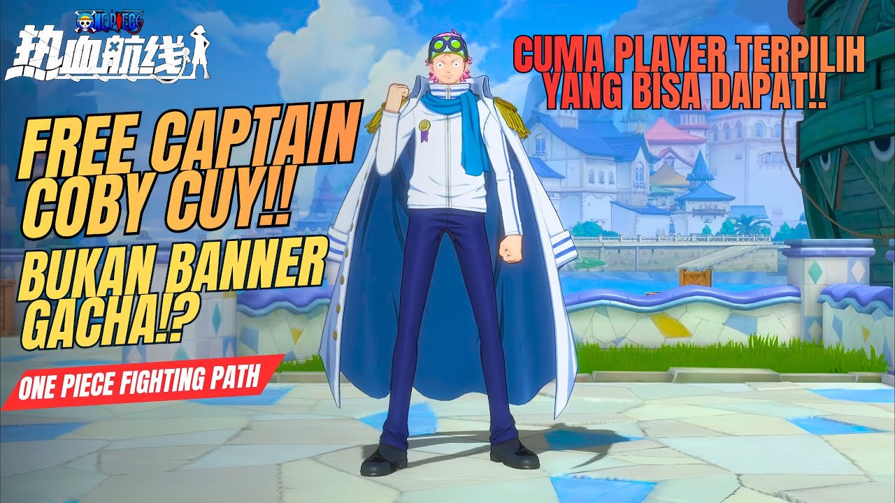 GRATIS CUY‼️ Cara Dapetin CAPTAIN COBY Misterius Tanpa Gacha🔥 | One Piece Fighting Path | Indonesia