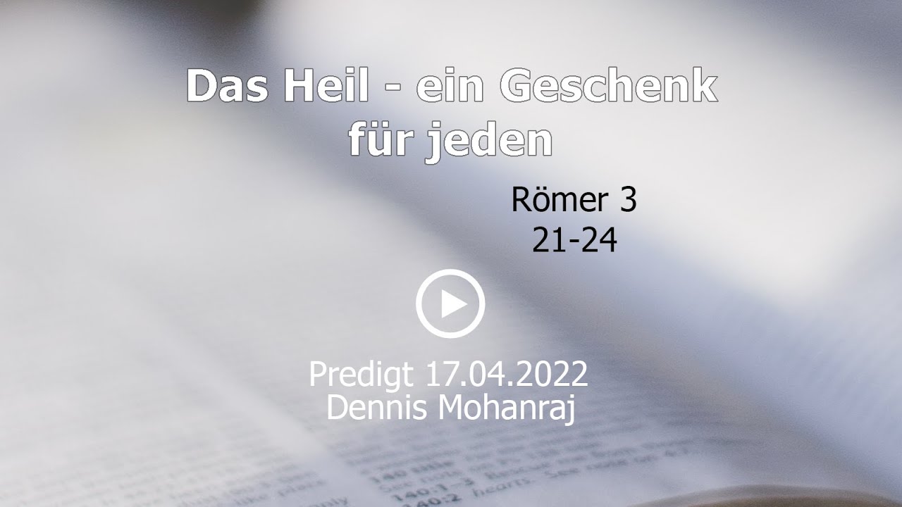 Das Heil - ein Geschenk für jeden - Dennis Mohanraj