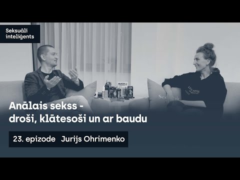 23. epizode/ Anālais sekss - droši, klātesoši  un ar baudu