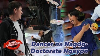 Dancer na Nagdo-Doctorate Ngayon | Bawal Judgmental | December 19, 2019