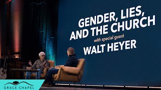 Gender, Lies and the Church with Special Guest Walt Heyer