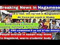 Breaking News In Nagamese 22nd July 2025 Breaking News In Nagamese 22nd July 2025