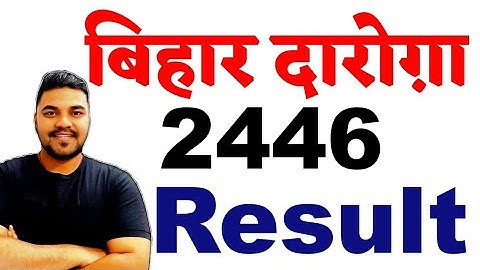 Bihar Daroga Result Out(वर्दी की ढेर सारी शुभकामनाये )| 2446 Post |Cut-Off | Final Merit Result OUT