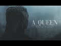 Daenerys Targaryen ⎪ A Queen