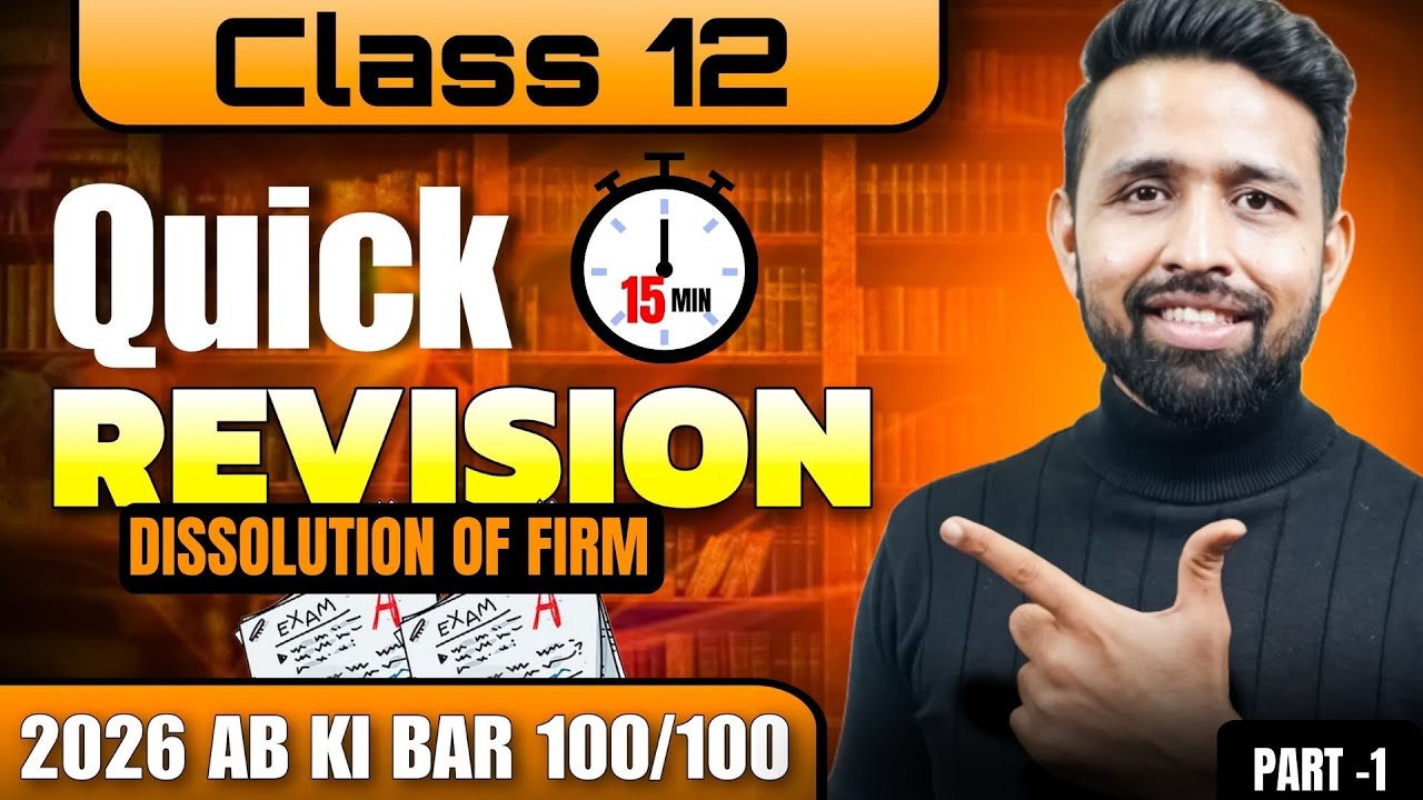 DISSOLUTION OF FIRM| REVISION LIVE| CLASS 12 BOARD EXAM 2026| IMPORTANT EXAM QUESTION 🔴LIVE| PART 1