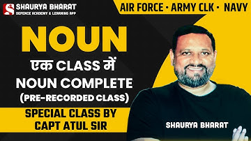 एक CLASS में NOUN COMPLETE | Air Force, Army Clerk, Navy | Special Class By Capt Atul Sir