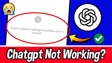 Please Unblock Challenges.cloudflare.com To Proceed | Chatgpt Not Working Today | Chatgpt ServerDown
