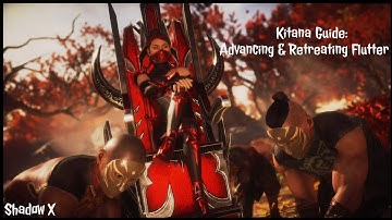 Kitana Guide: Advancing & Retreating Flutter