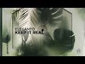 Eleganto  keep it real official audio