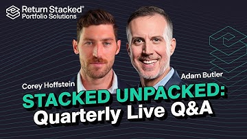 STACKED UNPACKED: Quarterly Q&A