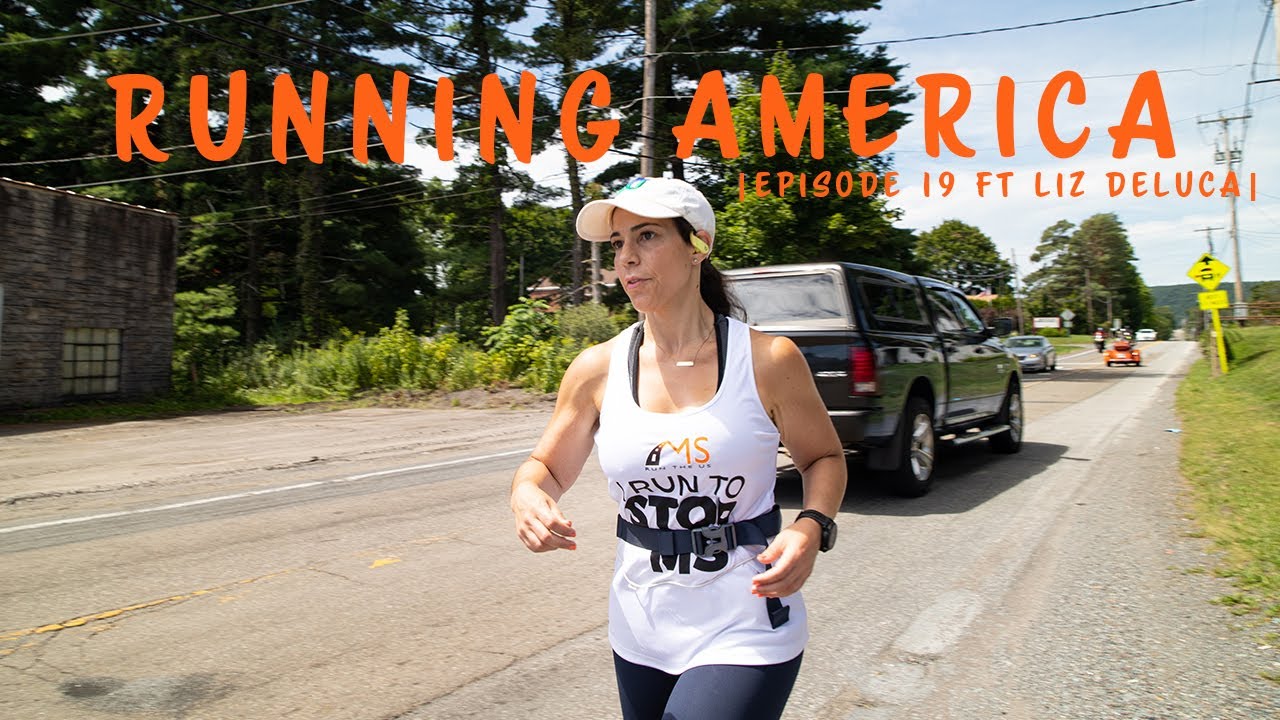 Running America |Episode 19 Ft. Liz DeLuca|