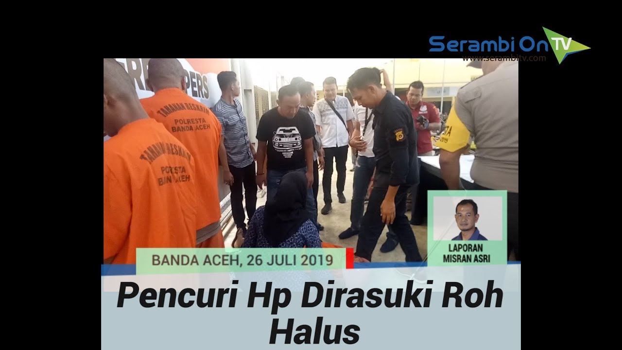 perjalanan ke langkawi Pencuri Hp Dirasuki Roh Halus saat Konferensi Pers