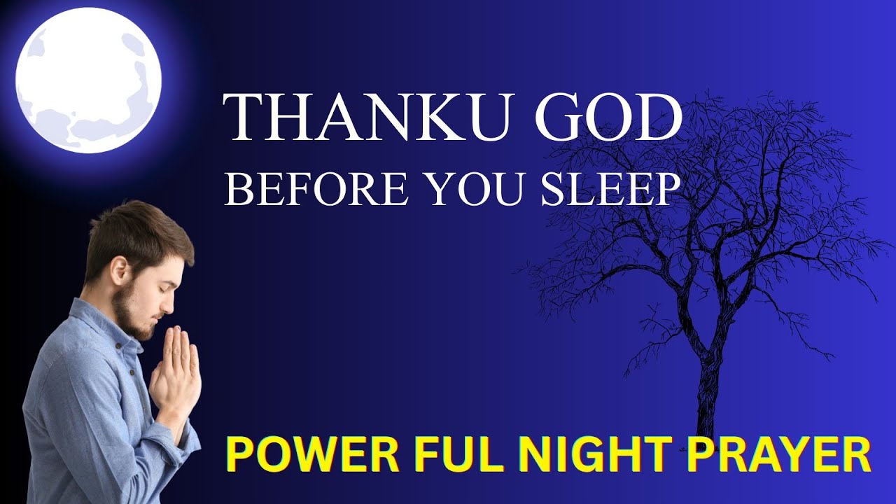 Before You Sleep: Powerful Night Prayer for Peace, Gratitude & Deep ...