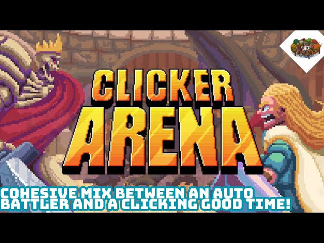 Cohesive Mix Between An Auto Battler And A Clicking Good Time! | Clicker Arena