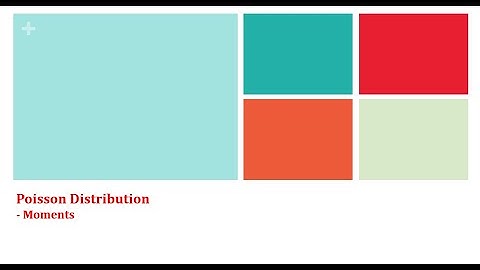 Poisson distribution | Mean | Variance | MGF | Higher moments | Beta, Gamma Coefficients