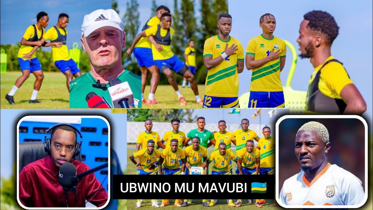 AMAVUBI 🇷🇼 UMVA URUTONDE RW'ABAKINNYI BAZAJYANA N'AMAVUBI GUKINA NA ...
