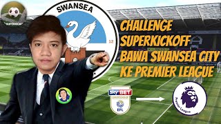 BAWA SWANSEA CITY KE PREMIER LEAGUE CUMA BELI 4 PEMAIN DI SUPERKICKOFF screenshot 5