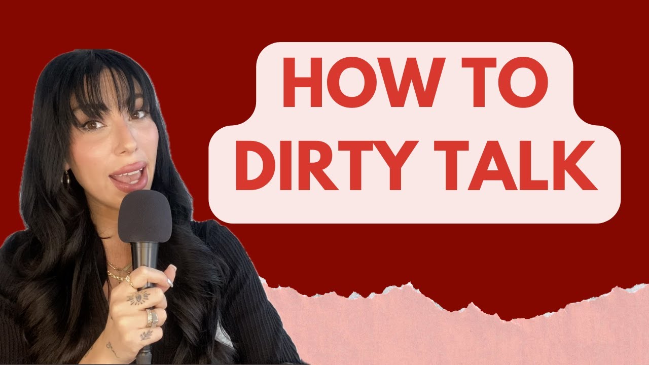 HOW TO DIRTY TALK IN BED - YouTube