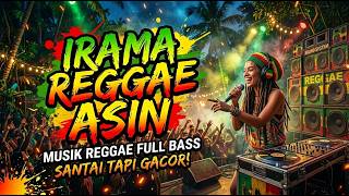 Reggae Santai Paling Asyik 🍃🎶 | Irama Reggae Asin Bikin Pikiran Tenang