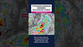 Typhoon Doksuri nearing southeast China