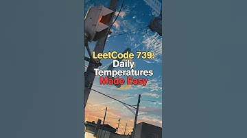 LeetCode 739: Daily Temperatures Made Easy #shorts #short