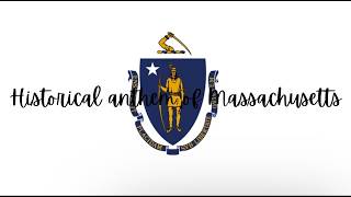 Original 13 colonies states HA, Day 6: Historical Anthem of Massachusetts